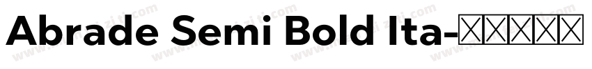 Abrade Semi Bold Ita字体转换